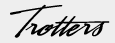 Trotters